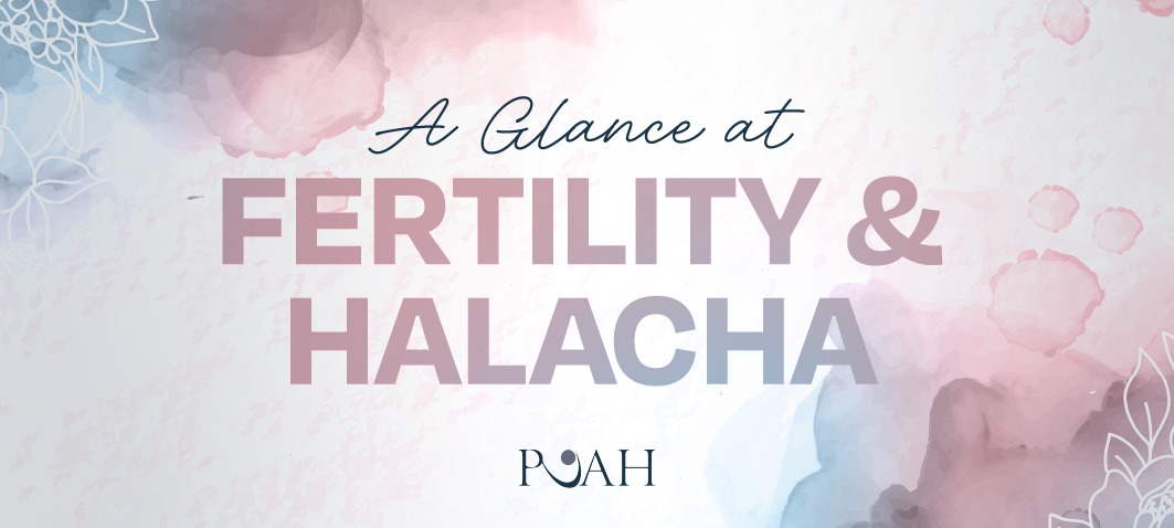 A Glance at Fertility & Halacha